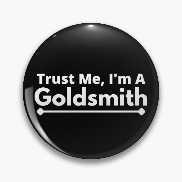 Item preview, Trust Me, I'm A goldsmith designed and sold by T-shirtgallery.