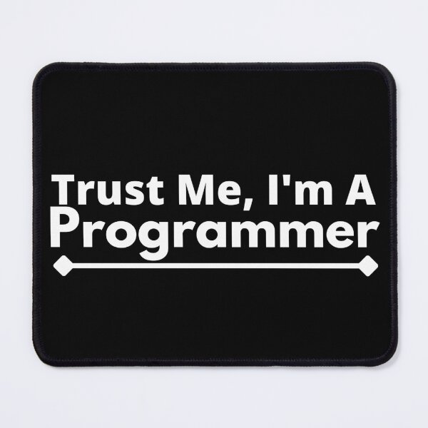 Item preview, Trust Me, I'm A programmer designed and sold by T-shirtgallery.