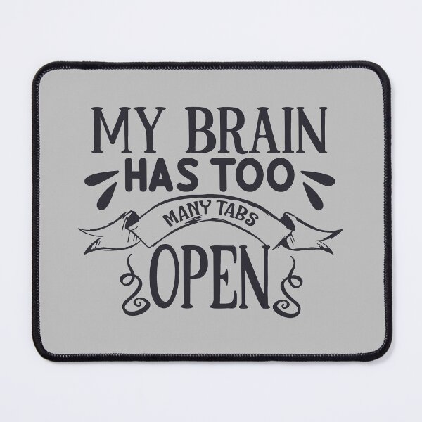 Item preview, “Too Many Open Tabs”  designed and sold by FarmersCottage.