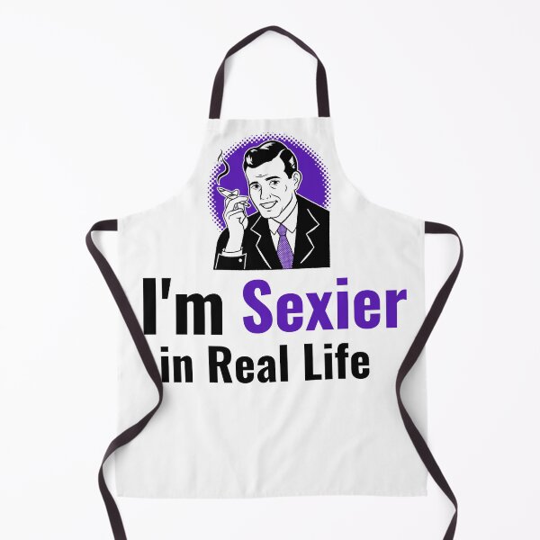 Item preview, I'm Sexier in Real Life designed and sold by HazardPaay.