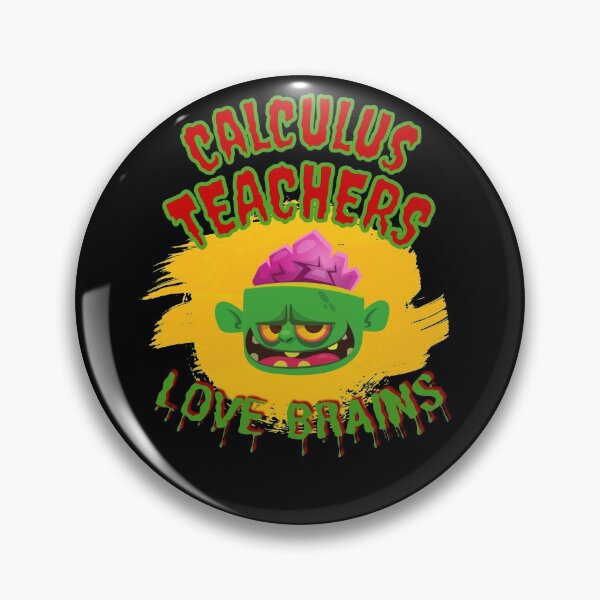 Item preview, Calculus Teachers Love Brains designed and sold by DKVanOss.