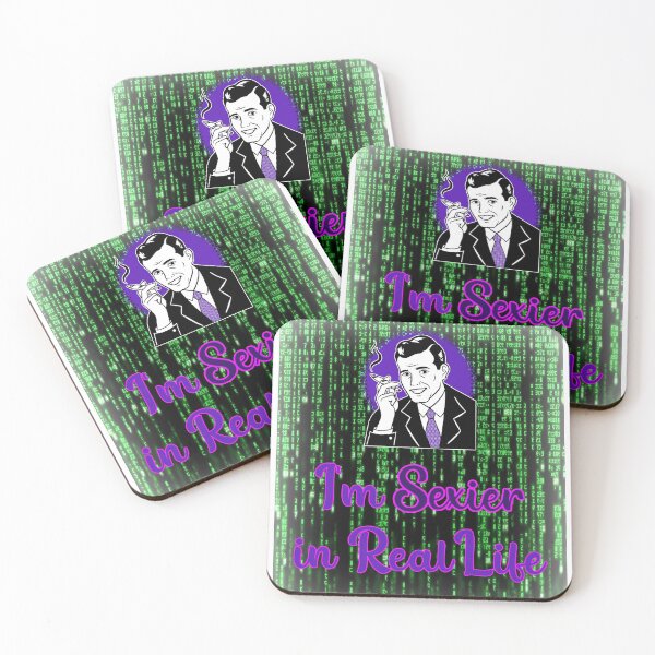 Item preview, I'm Sexier in Real Life -Matrix designed and sold by HazardPaay.