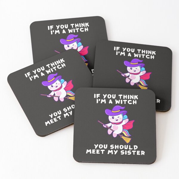 Item preview, If You Think I'm A Witch You Should Meet My Sister Halloween designed and sold by gkao.