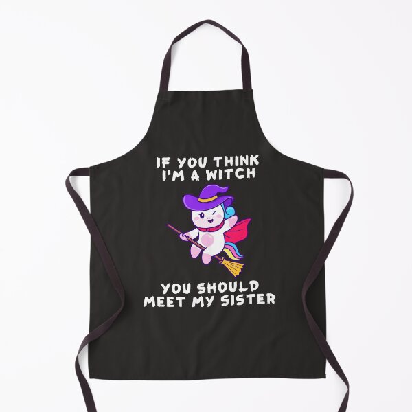 Item preview, If You Think I'm A Witch You Should Meet My Sister Halloween designed and sold by gkao.