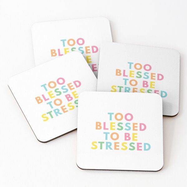 Item preview, Too Blessed To Be Stressed designed and sold by ilustraliza.
