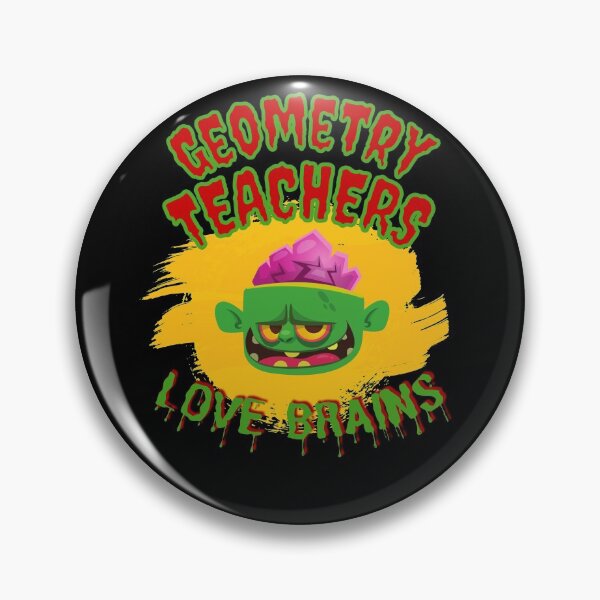 Item preview, Geometry Teachers Love Brains designed and sold by DKVanOss.