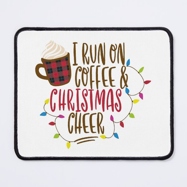 Item preview, I Run on Coffee and Christmas Cheer, Christmas design, Christmas, Coffee design, Coffee designed and sold by graphic-genie.