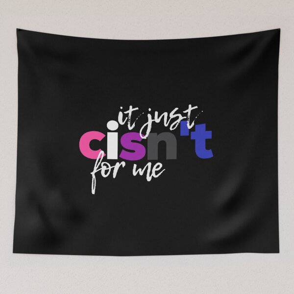 Item preview, It Just Cisnt For Me. Genderfluid Pride designed and sold by Subtle Pride Shop.