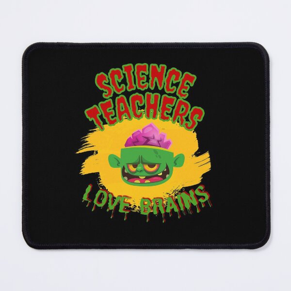 Item preview, Science Teachers Love Brains designed and sold by DKVanOss.