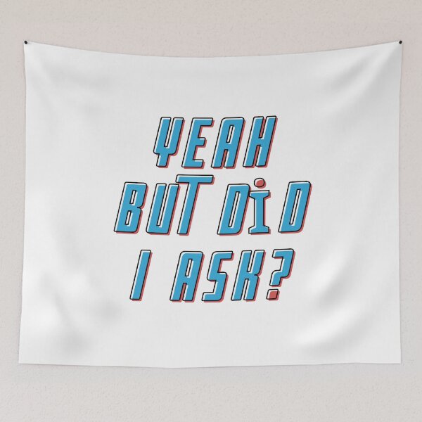 Item preview, Yeah But Did I Ask designed and sold by Rulaly.