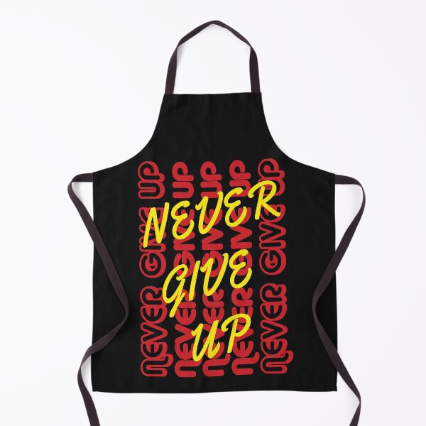 Item preview, never give up designed and sold by designsmaster99.