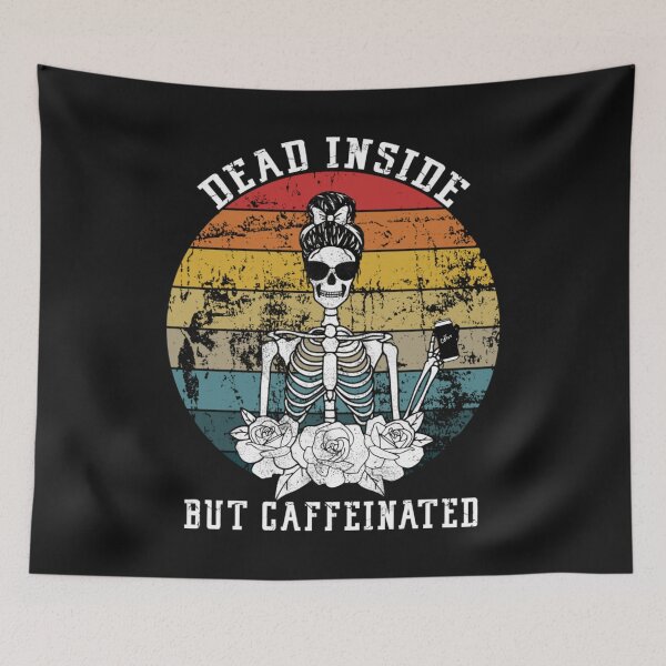 Item preview, dead inside but caffeinated designed and sold by anthonybarr1205.