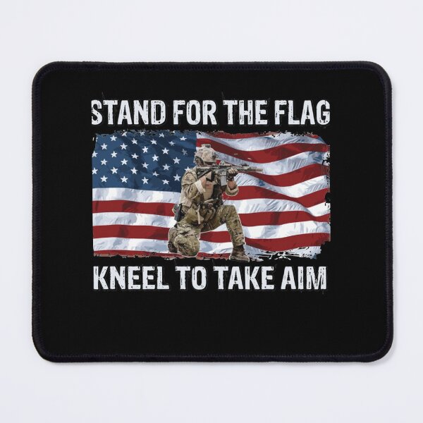 Item preview, Stand for the flag, kneel to take aim designed and sold by Valerie Witting.