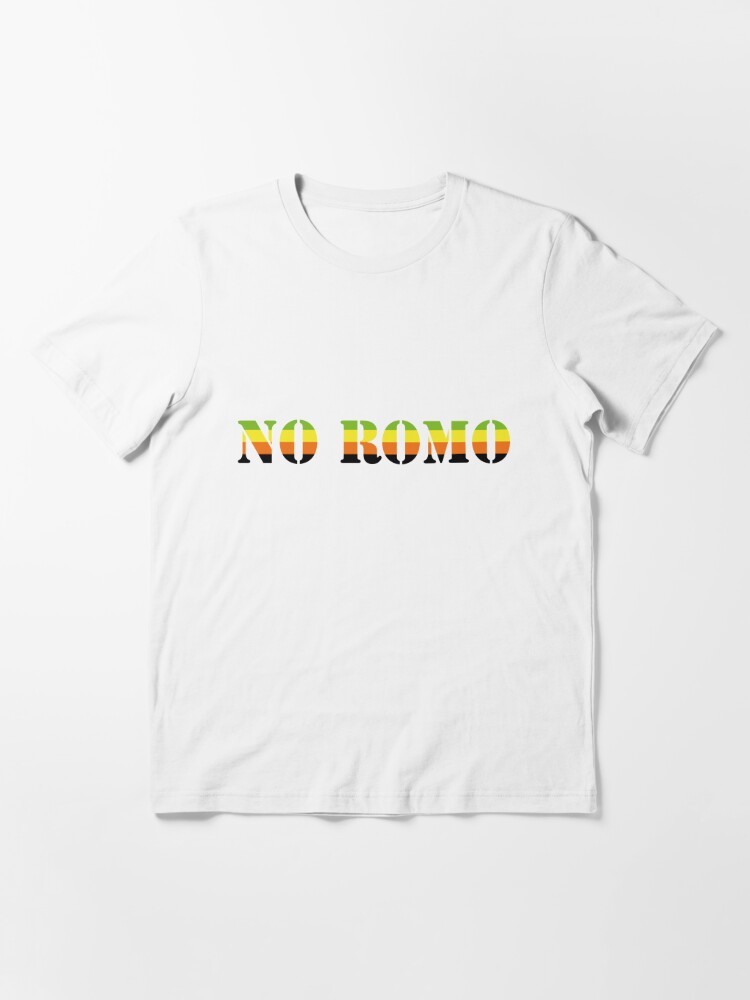 No Romo Essential T-Shirt for Sale by rosielord