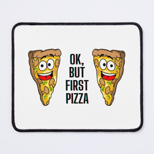Item preview, Ok But First Pizza designed and sold by CRAZY-T.