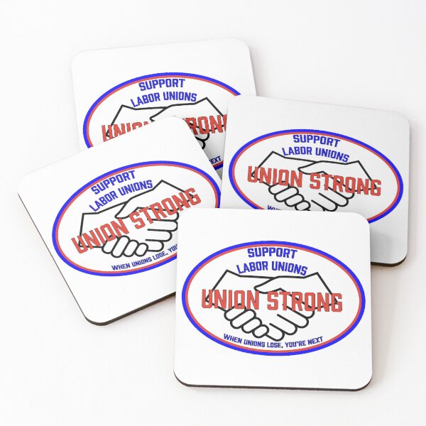 Item preview, Union strong support unions, when unions lose you're next designed and sold by RossDillon.