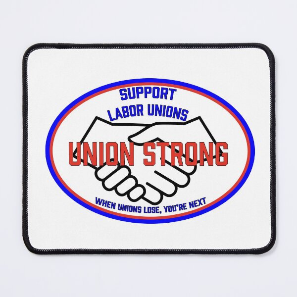 Item preview, Union strong support unions, when unions lose you're next designed and sold by RossDillon.
