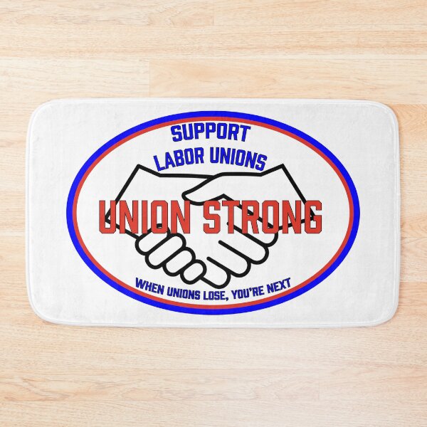Item preview, Union strong support unions, when unions lose you're next designed and sold by RossDillon.