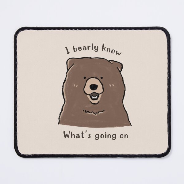 Item preview, I bearly know what's going on designed and sold by Sophieeeeehu.