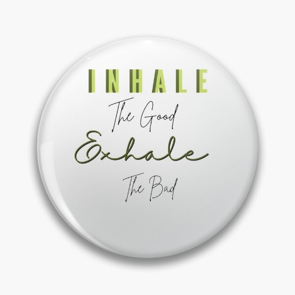 Item preview, Inhale The Good Exhale The Bad  designed and sold by teenoushh.