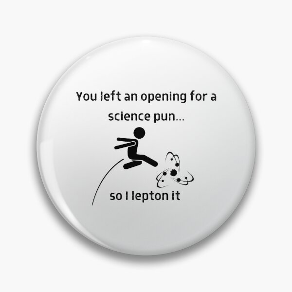 Item preview, Lepton Science Pun designed and sold by Sci-Ninja-Blog.