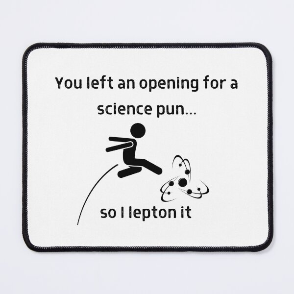 Item preview, Lepton Science Pun designed and sold by Sci-Ninja-Blog.