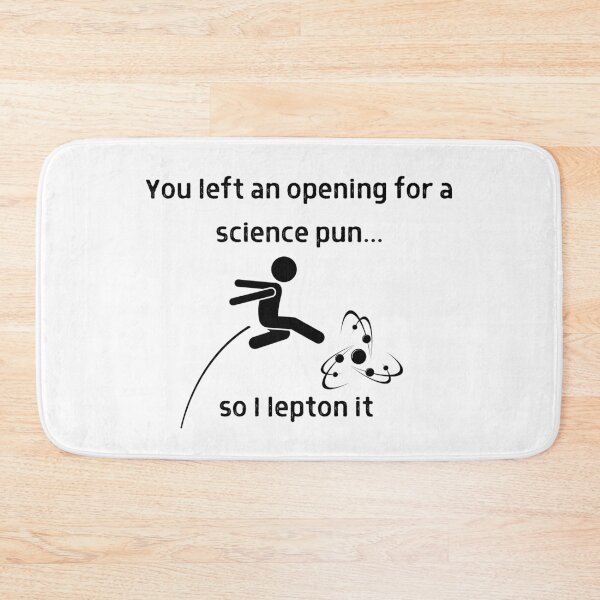 Item preview, Lepton Science Pun designed and sold by Sci-Ninja-Blog.