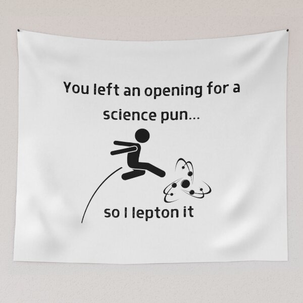 Item preview, Lepton Science Pun designed and sold by Sci-Ninja-Blog.