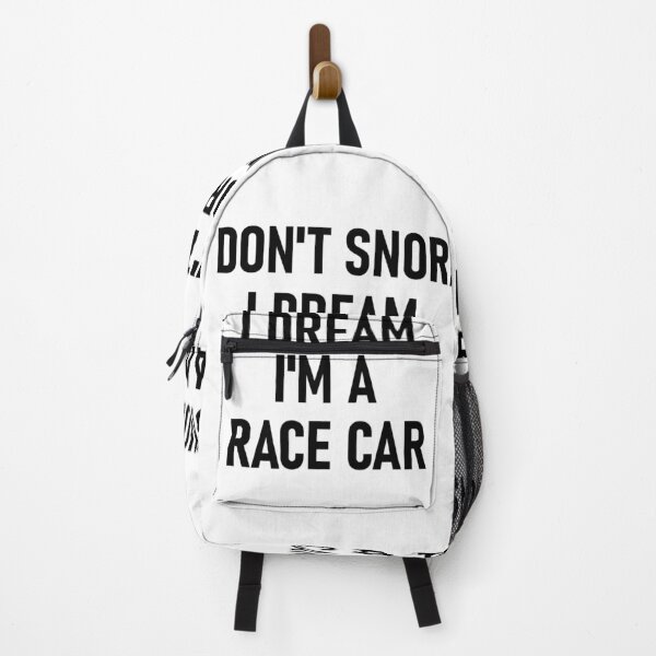 Item preview, I Don't Snore I Dream I'm A Race Car - Auto designed and sold by EthanoMarcus.