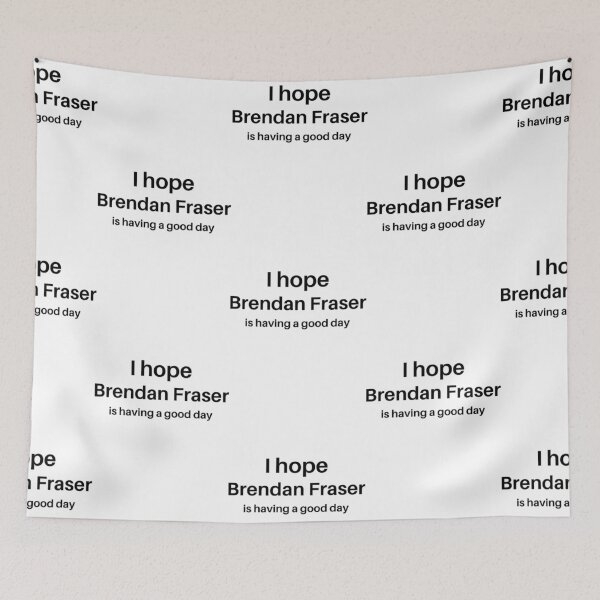 Item preview, I hope Brendan Fraser is having a good day designed and sold by EthanoMarcus.