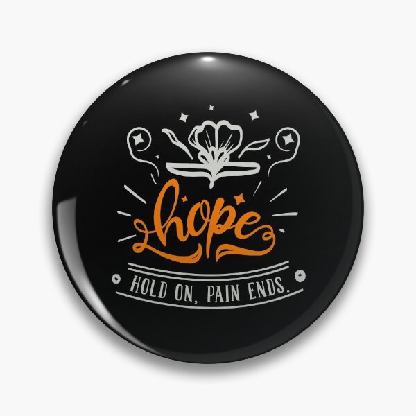 Item preview, Hope Hold On Pain Ends designed and sold by FOX1999-Design.