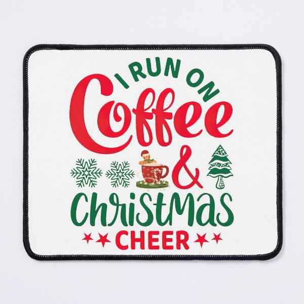 Item preview, I Run on Coffee and Christmas Cheer, Christmas design, Christmas, Coffee design, Coffee designed and sold by graphic-genie.
