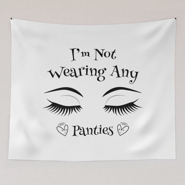 Item preview, I'm Not Wearing Any Panties - Swinger Lifestyle Design designed and sold by swingersshop.