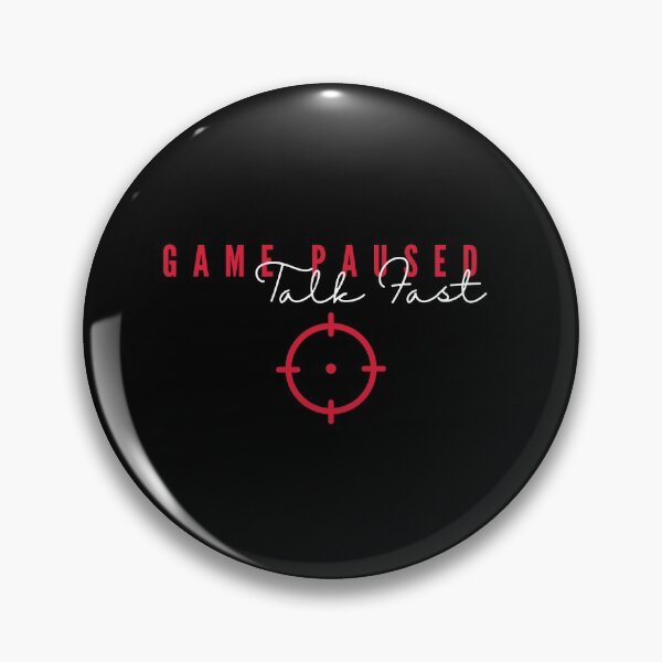 Item preview, Game Paused Talk Fast designed and sold by DiegoUrz.