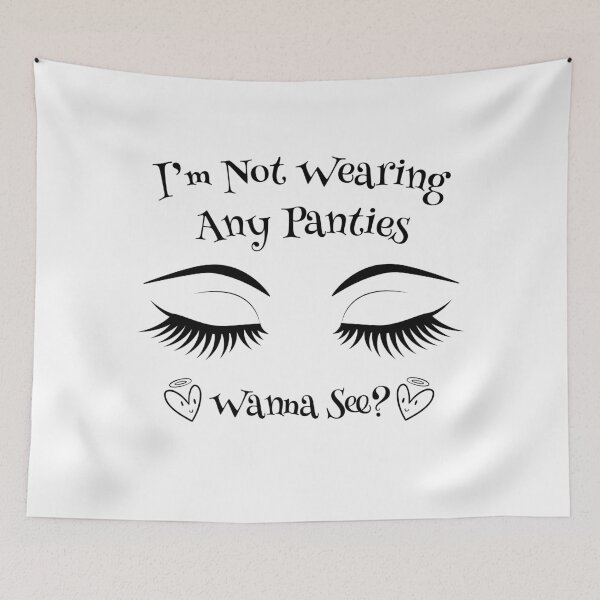 Item preview, I'm Not Wearing Any Panties, Wanna See? - Swinger Lifestyle Design designed and sold by swingersshop.