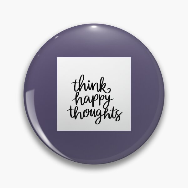 Item preview, Think happy thoughts designed and sold by IAmTailorMade77.