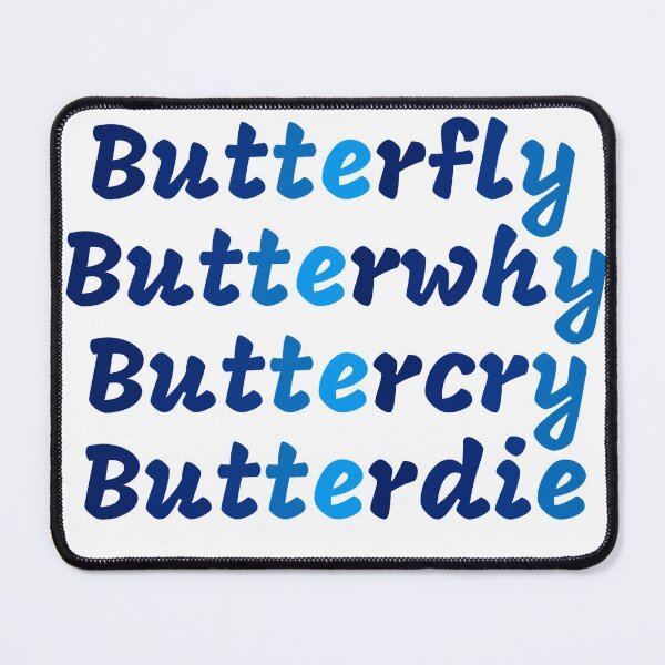 Item preview, Butterfly, butterwhy, buttercry, butterdie  designed and sold by Water Sports and Safety.