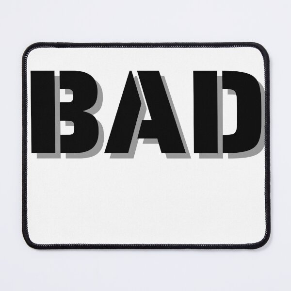 Item preview, Just Bad designed and sold by Peter Stawicki.