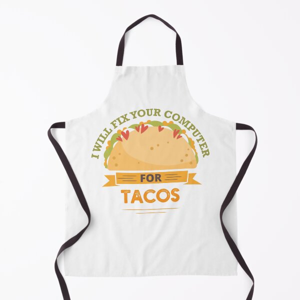 Item preview, I Will Fix Your Computer For Tacos designed and sold by artado.