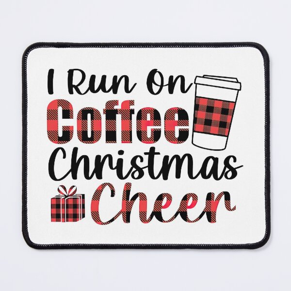 Item preview, I Run on Coffee and Christmas Cheer, Christmas design, Christmas, Coffee design, Coffee designed and sold by graphic-genie.