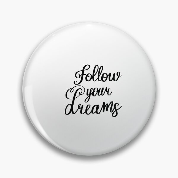 Item preview, Follow your dreams designed and sold by IAmTailorMade77.