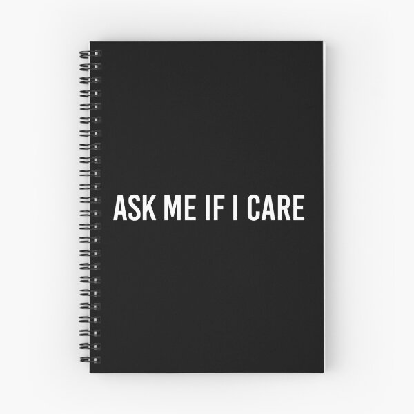 Item preview, Ask me if I care designed and sold by MbyMorganK.