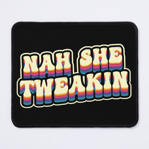 Item preview, Nah She Tweakin ( Groove Viber ) designed and sold by WULFLAND ARTS.