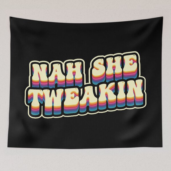 Item preview, Nah She Tweakin ( Groove Viber ) designed and sold by WULFLAND ARTS.