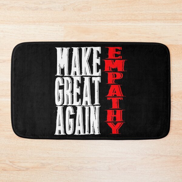 Item preview, Make Empathy Great Again designed and sold by superdumb70.