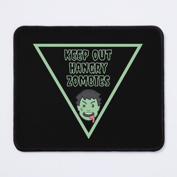 Item preview, Keep Out Hangry Zombies designed and sold by GleamingGiant.
