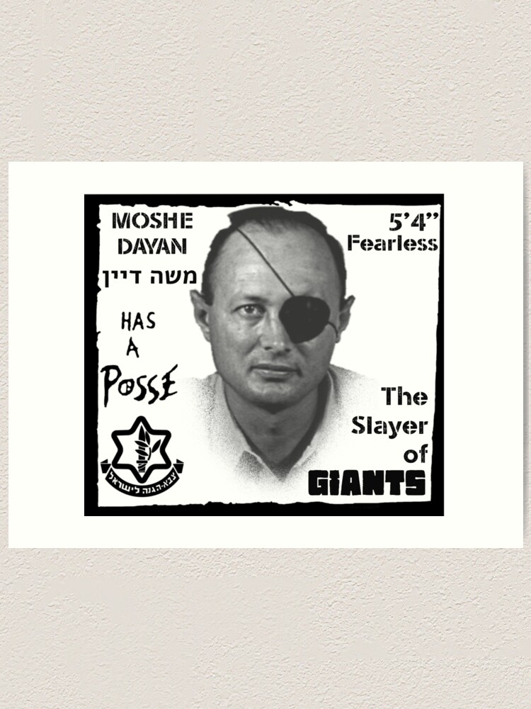 Moshe Dayan Has A Posse