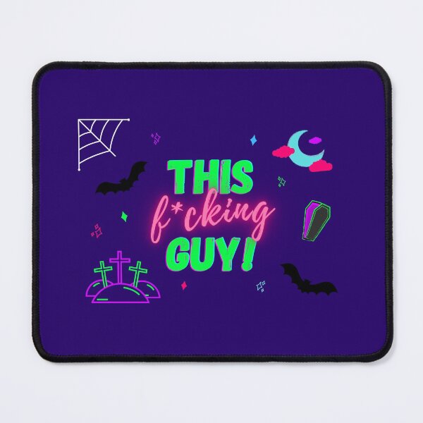 Item preview, This F*cking Guy designed and sold by iartquelquefois.