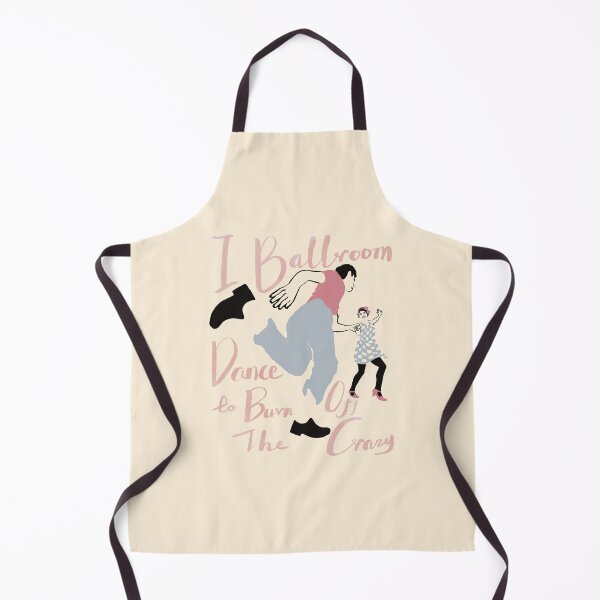 Item preview, I Ballroom Dance To Burn Off The Crazy 2 designed and sold by KmanDesign.