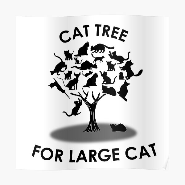 cat-tree-for-big-cats-poster-for-sale-by-covenacces-redbubble